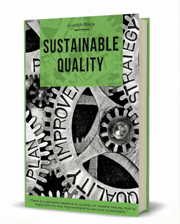 Sustainable Quality by Joseph Diele